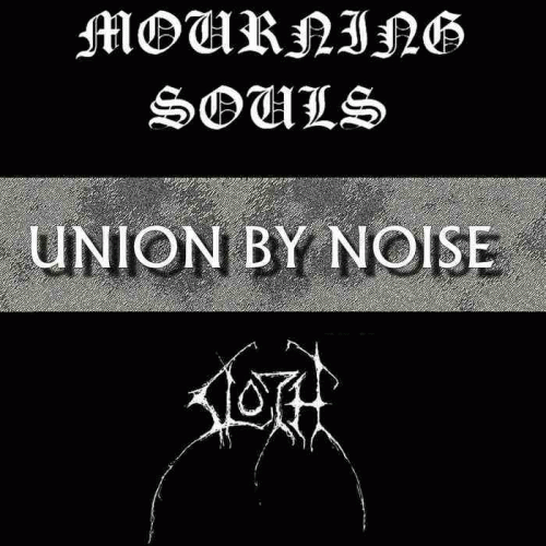 Mourning Souls : Union by Noise